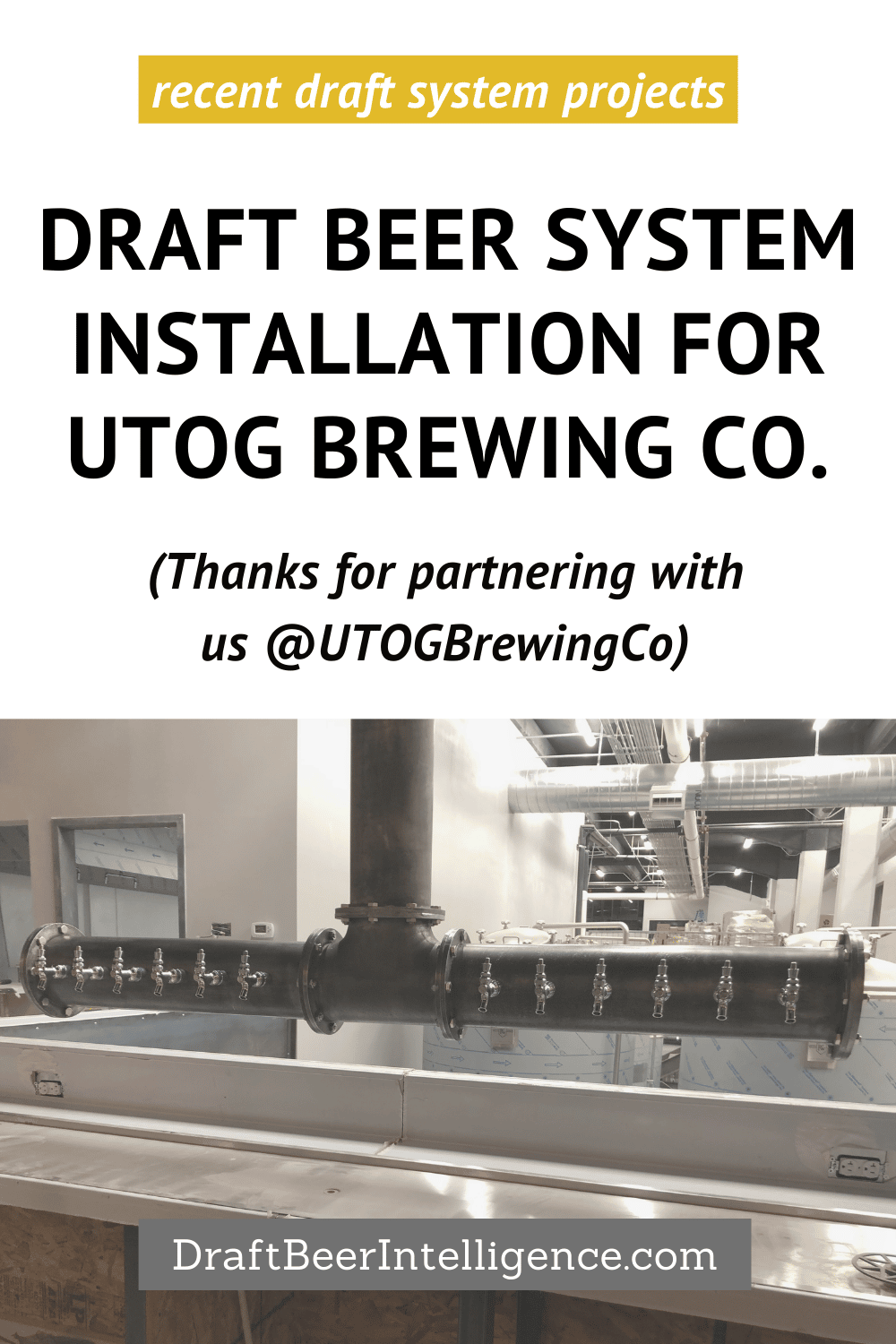 DBI PROJECT Draft Beer System Installation For UTOG Brewing Company