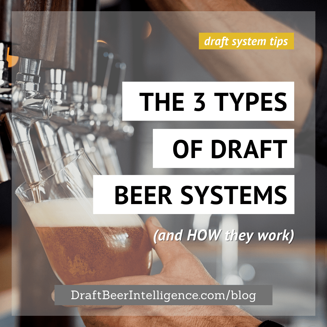There are 3 types of draft systems and they share the same goal of dispensing the beer to deliver a perfect pour, pint after pint. To do this they need to be correctly balanced, temperature-controlled beer from the kegs to the taps, but the design of each system type will vary in process, cost, and the components involved.