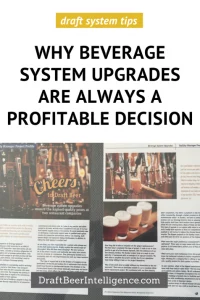 The message really never changes...A draft system is only as good as it's design AND upgrading your beverage system will ensure the best quality pours - pint after pint. We hope you enjoy this interview from one of our founders and it answers some questions you may have about draft beer systems.