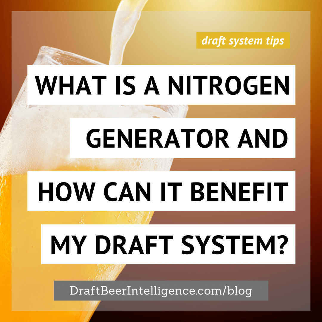 Learn what a nitrogen generator does, how it works and the overall benefits of adding one to your draft system in this article.